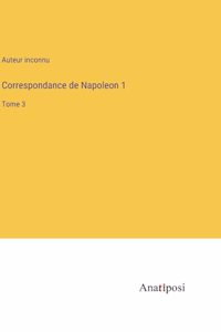 Correspondance de Napoleon 1
