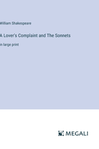 Lover's Complaint and The Sonnets