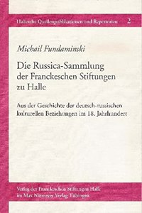 Die Russica-Sammlung Der Franckeschen Stiftungen Zu Halle