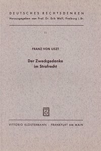 Der Zweckgedanke Im Strafrecht