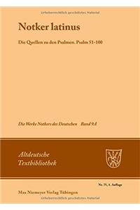 Notker latinus. Die Quellen zu den Psalmen