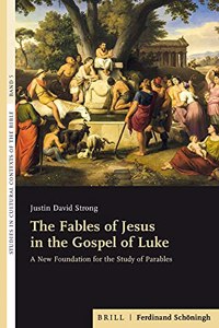 Fables of Jesus in the Gospel of Luke