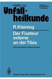 Der Fixateur externe an der Tibia