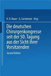 Deutschen Chirurgenkongresse Seit Der 50. Tagung Aus Der Sicht Ihrer Vorsitzenden