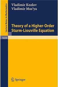 Theory of a Higher-Order Sturm-Liouville Equation