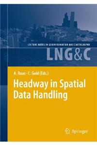 Headway in Spatial Data Handling