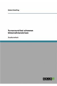 Turnaround bei schweren Unternehmenskrisen