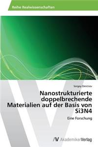 Nanostrukturierte Doppelbrechende Materialien Auf Der Basis Von Si3n4