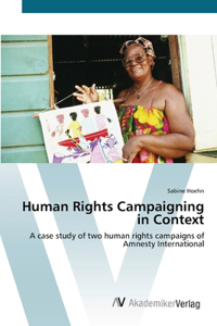 Human Rights Campaigning in Context