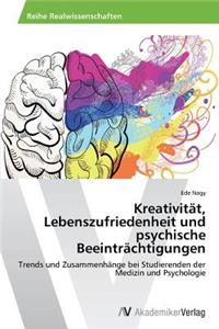 Kreativität, Lebenszufriedenheit und psychische Beeinträchtigungen