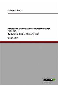 Macht und Ethnizität in der Postsowjetischen Peripherie