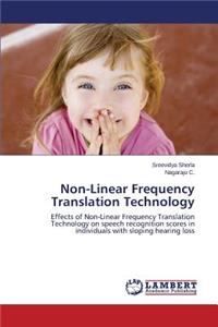 Non-Linear Frequency Translation Technology
