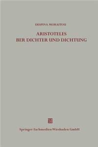 Die Ausserungen Des Aristoteles Uber Dichter Und Dichtung Ausserhalb Der Poetik