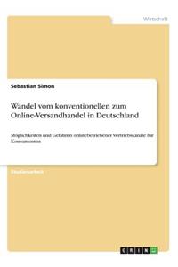 Wandel vom konventionellen zum Online-Versandhandel in Deutschland