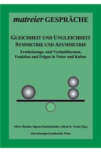 Gleichheit und Ungleichheit, Symmetrie und Asymmetrie