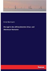 Jagd in den altfranzösischen Artus- und Abenteuer-Romanen