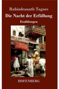 Nacht der Erfüllung: Erzählungen