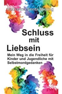 Schluss mit Liebsein