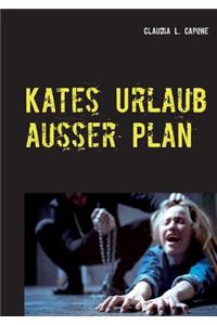 Kates Urlaub Auer Plan