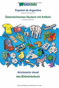 BABADADA, Español de Argentina - Österreichisches Deutsch mit Artikeln, diccionario visual - das Bildwörterbuch