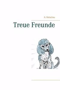 Treue Freunde