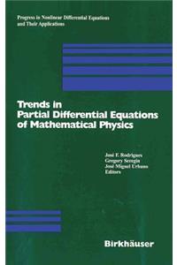 Trends in Partial Differential Equations of Mathematical Physics