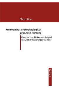 Kommunikationstechnologisch gestützte Führung