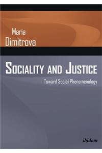 Sociality and Justice – Toward Social Phenomenology