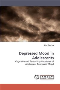Depressed Mood in Adolescents
