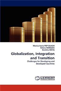 Globalization, Integration and Transition