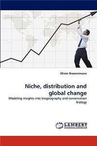 Niche, distribution and global change