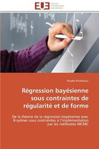 Régression bayésienne sous contraintes de régularité et de forme