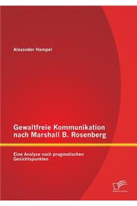 Gewaltfreie Kommunikation nach Marshall B. Rosenberg