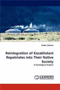 Reintegration of Kazakhstani Repatriates Into Their Native Society