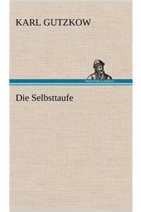 Die Selbsttaufe