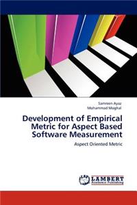 Development of Empirical Metric for Aspect Based Software Measurement