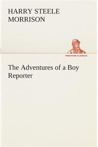 The Adventures of a Boy Reporter