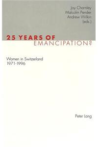 25 Years of Emancipation?