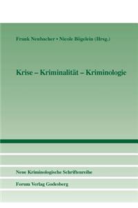 Krise - Kriminalität - Kriminologie