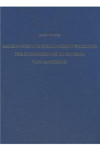 Baubefunde Und Siedlungsentwicklung Der Sudumgehung Im Oppidum Von Manching