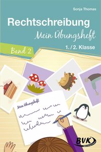 Rechtschreibung - Mein Ubungsheft: Band 2