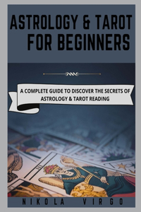Astrology and Tarot for Beginners