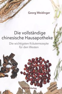 Die vollstandige chinesische Hausapotheke