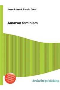 Amazon Feminism