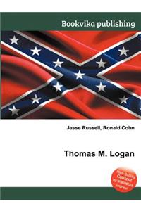 Thomas M. Logan