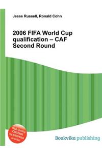 2006 Fifa World Cup Qualification - Caf Second Round