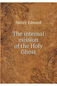 The Internal Mission of the Holy Ghost