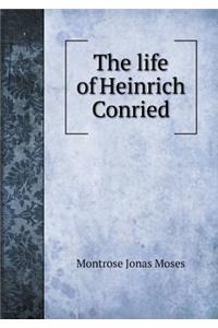 The life of Heinrich Conried