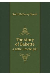 The Story of Babette a Little Creole Girl