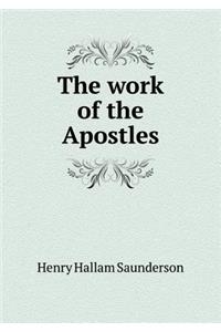 The work of the Apostles